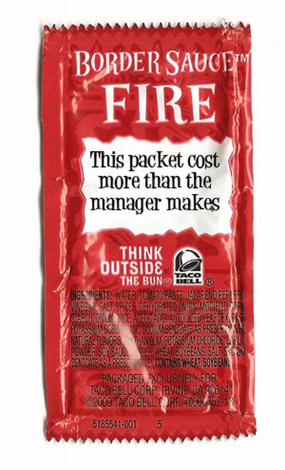 25 Things Taco Bell Sauce Packets Should Say (24 pics)