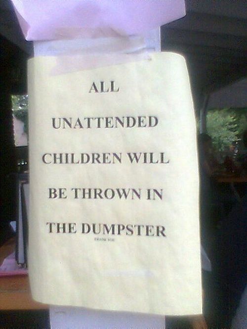 Unattended Kids Signs (26 pics)