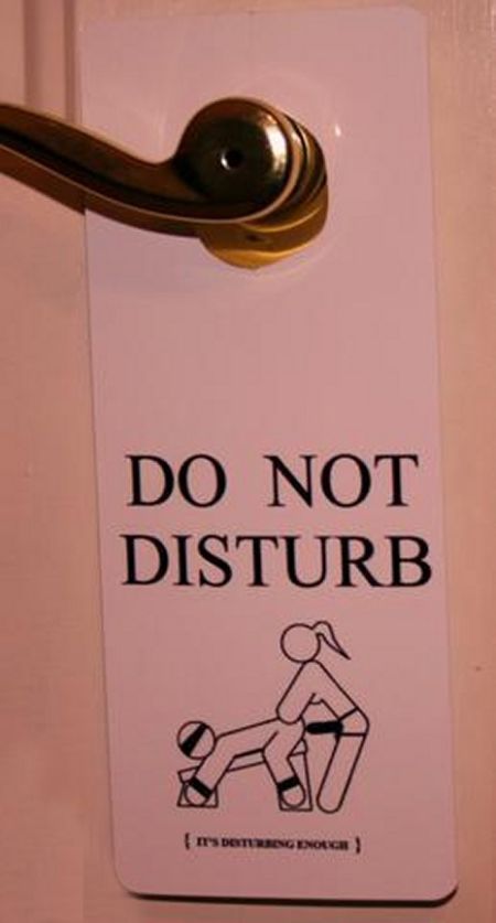 Unusual Hotel Do Not Disturb Signs (12 pics)