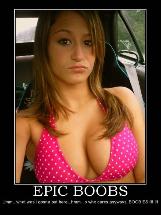 Epic Demotivational Posters About Boobs (68 pics)