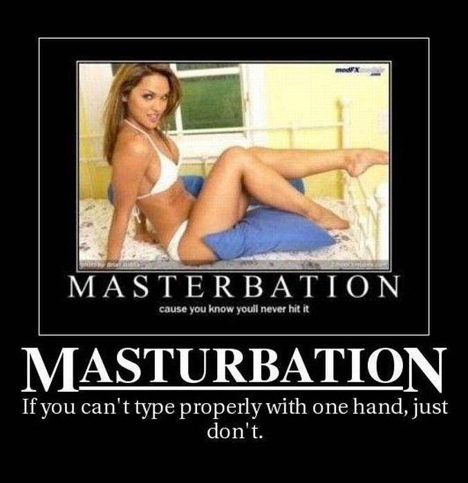 Funny Masturbation Demotivational Posters (40 pics)