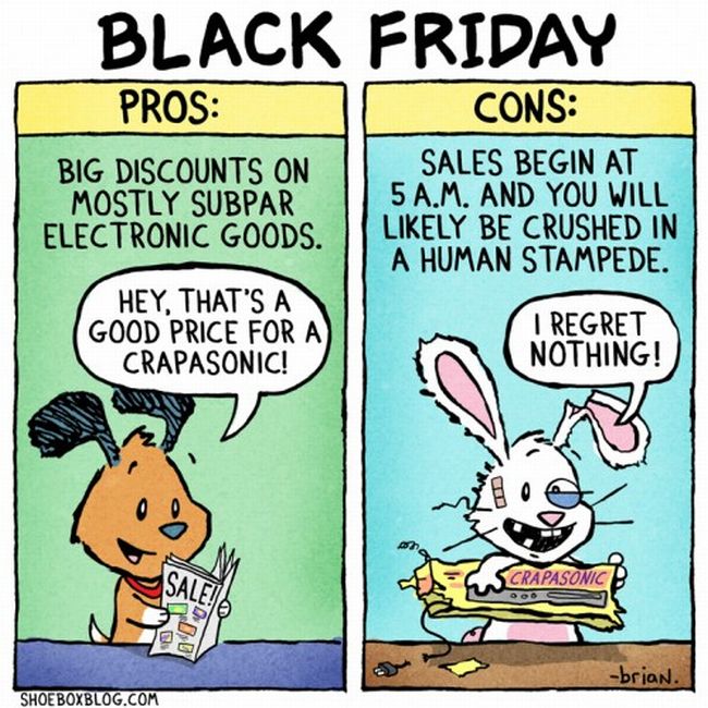 Hey those are. Black Friday funny.