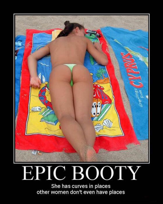 Awesome "Booty" Demotivational Posters (20 pics)