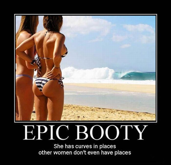 Awesome "Booty" Demotivational Posters (20 pics)