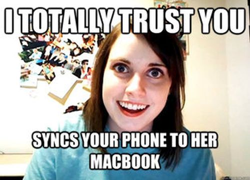 Overly Attached Girlfriend Meme (41 pics)