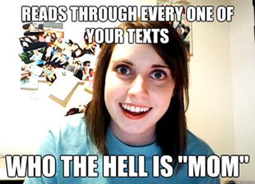 Overly Attached Girlfriend Meme (41 pics)