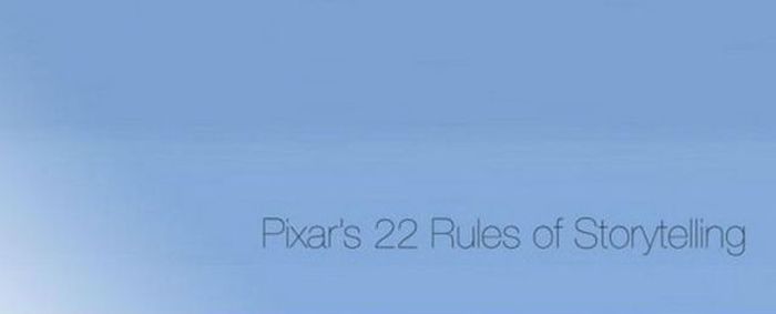 Pixar’s Rules of Storytelling (23 pics)