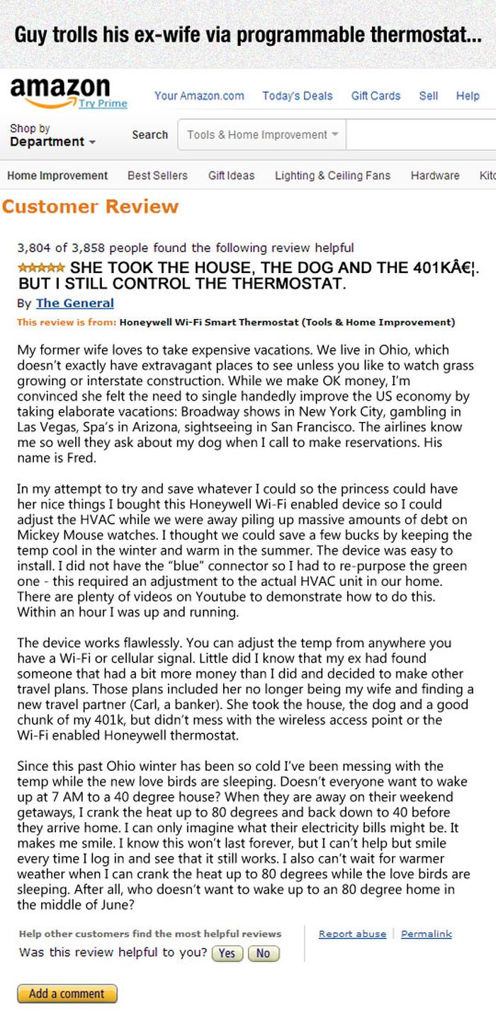 She Took His House But He Controls The Thermostat