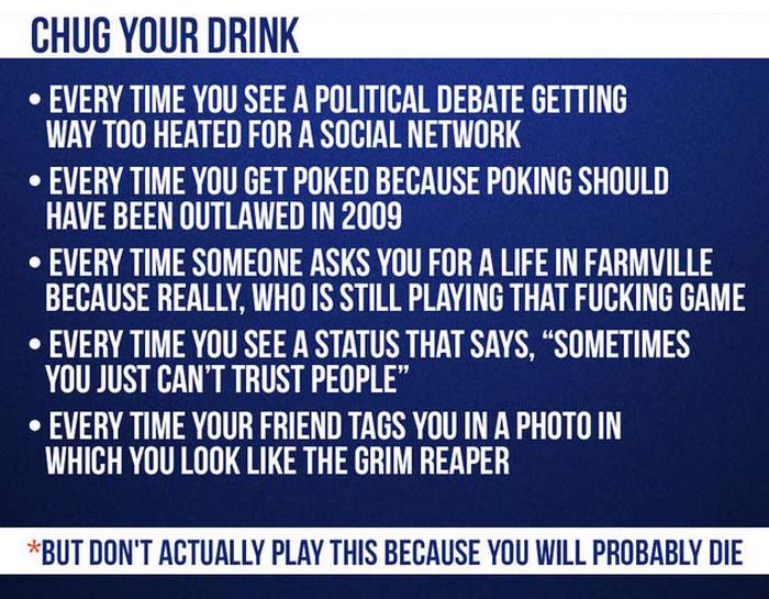 How To Turn Facebook Into A Drinking Game (4 pics)
