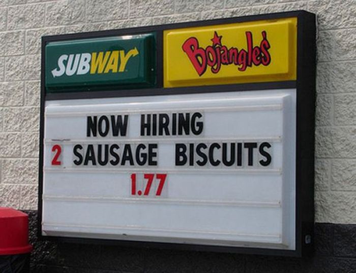 The Funniest 'Now Hiring' Signs You're Ever Going To See (14 pics)