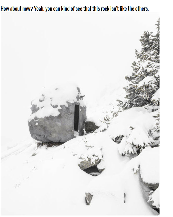 That's Not Really A Boulder, It's Actually A Cabin (9 pics)