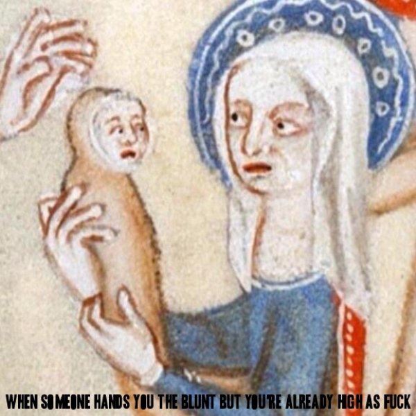 15 Pictures That Accurately Describe What It's Like To Smoke Weed (15 pics)