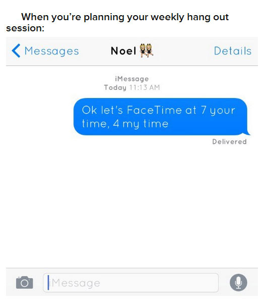 Texts That Only People With A Long Distance BFF Will Understand (18 pics)