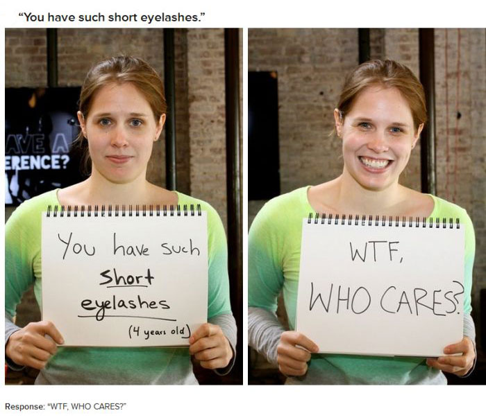 18 Women Respond To Mean Things People Said About Their Bodies (18 pics)