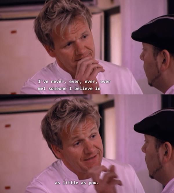 Gordan Ramsay Knows How To Cook Up Some Very Salty Insults (32 pics)