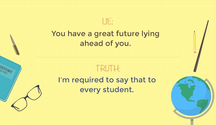 Lies Teachers Tell Their Students And What They Really Mean (15 pics)