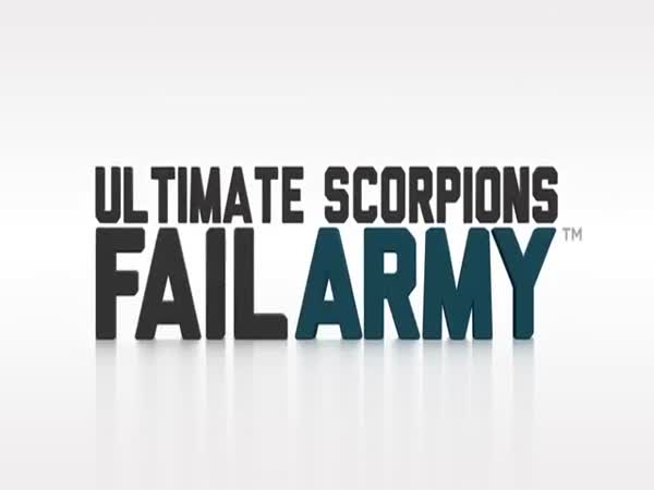 Ultimate Scorpion Fails