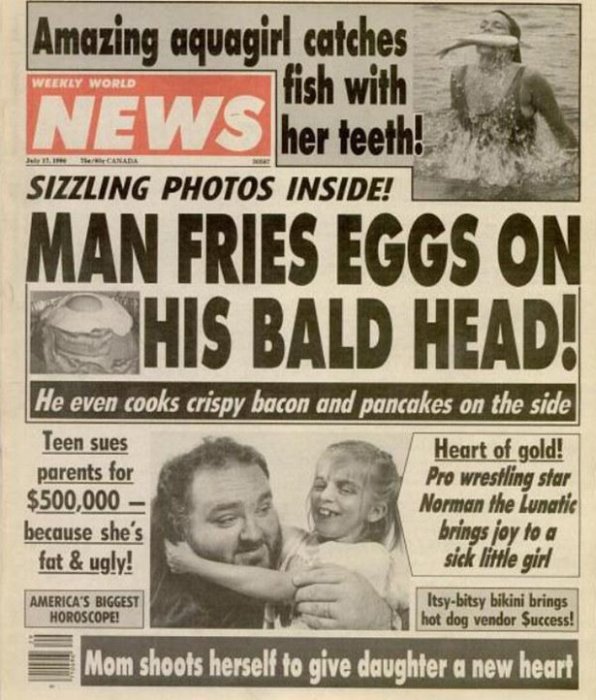 The Weekly World News Is Still Coming Up With Ridiculous Headlines (17 pics)