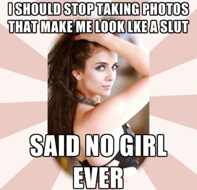 Things No Girl Has Ever Said Or Will Ever Say (23 pics)