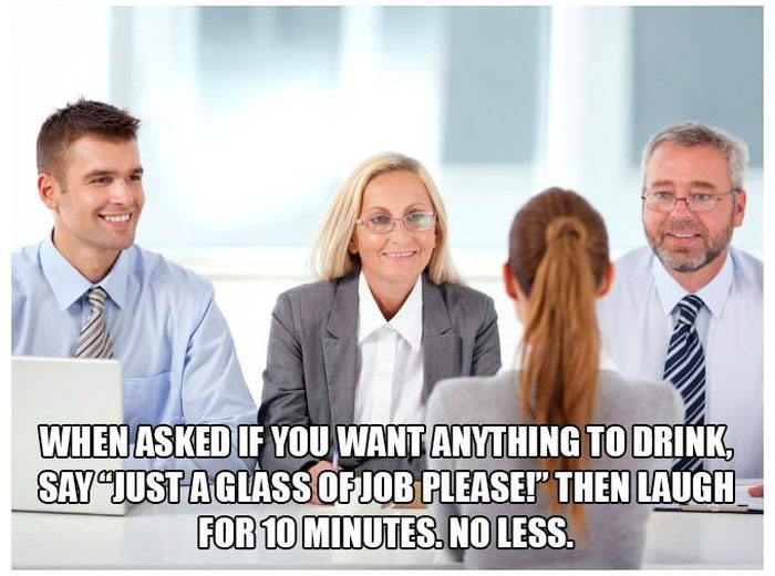 How To Succeed at Job Interviews (11 pics)