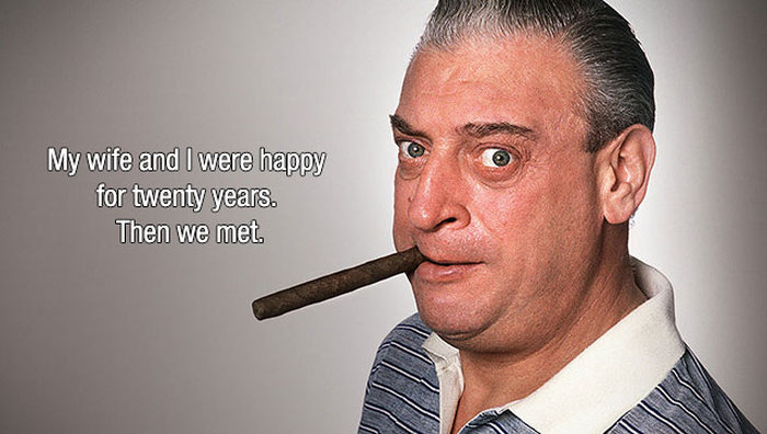 A Look Back At Some Of Rodney Dangerfields Best Jokes 13 Pics