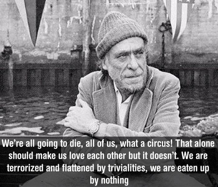 A Tribute To Charles Bukowski And His Way With Words (17 pics)