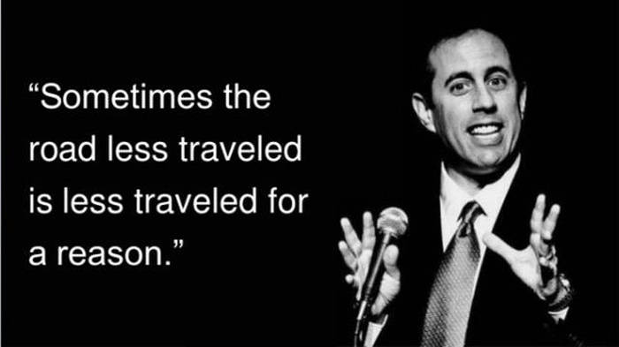 Jerry Seinfeld Is Full Of Great Life Advice (10 pics)