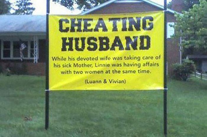People Who Went To Extreme Lengths To Tell The World Their Partner Cheated (31 pics)