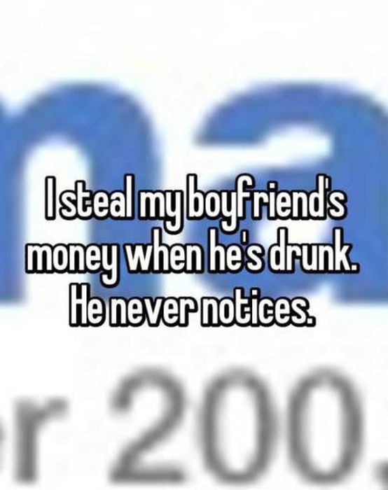 Women Reveal The Crazy Things That They've Done Behind Their Boyfriend's Back (15 pics)