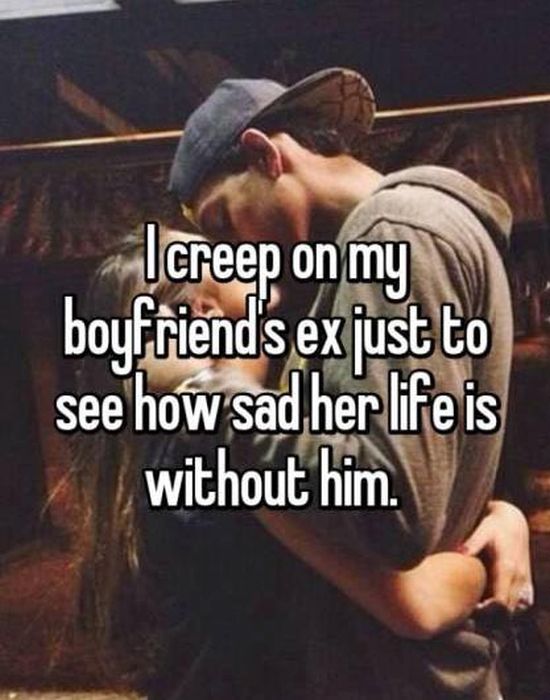 Women Reveal The Crazy Things That They've Done Behind Their Boyfriend's Back (15 pics)