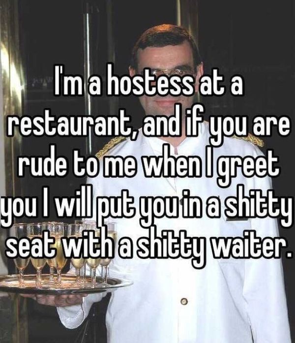Confessions From Servers That Will Make You Want To Eat At Home (23 pics)