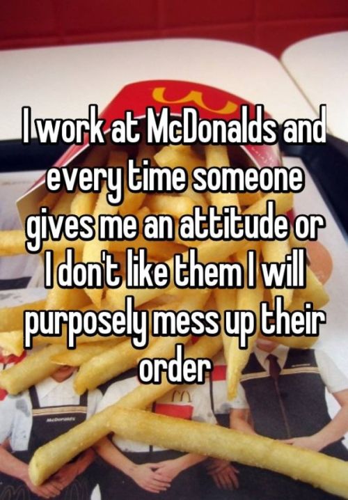 Fast Food Employees Reveal How They Mess With Customers (17 pics)