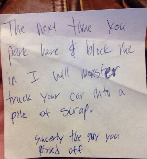 Hilariously Aggressive Windshield Notes You Should Totally Use (18 pics)