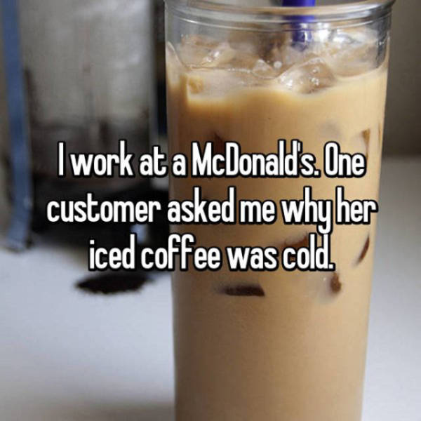 The Stupidest Questions And Complaints Employees Have Heard From Customers (20 pics)
