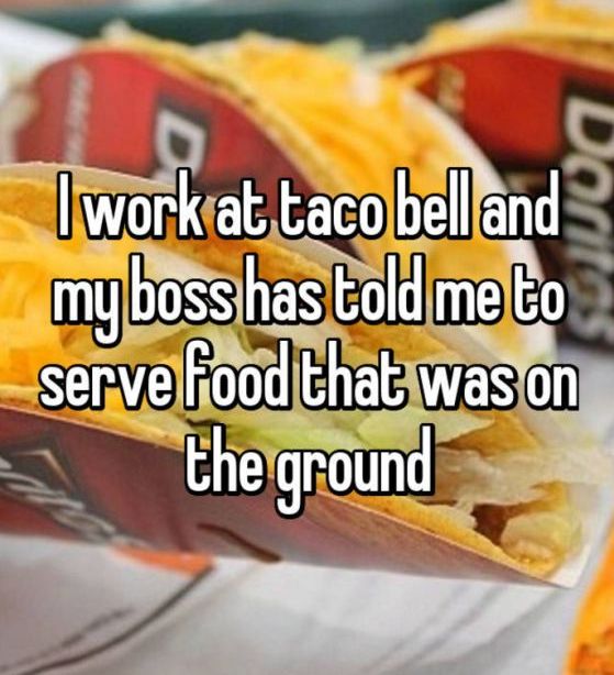 Employee Confessions That Will Ruin Taco Bell For Everyone (16 pics)