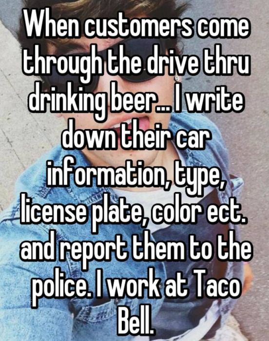 Employee Confessions That Will Ruin Taco Bell For Everyone (16 pics)