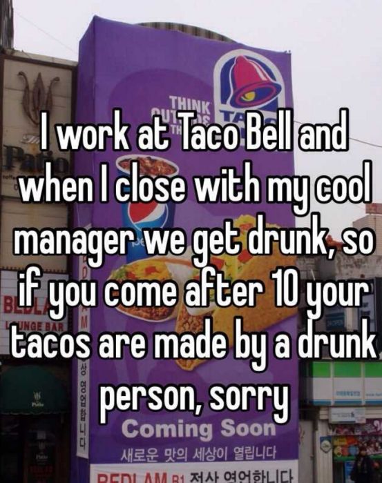 Employee Confessions That Will Ruin Taco Bell For Everyone (16 pics)