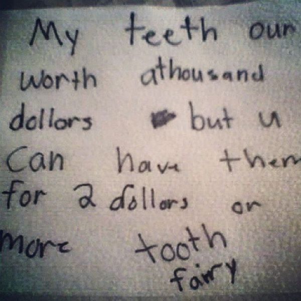 The 21 Best Notes Kids Have Ever Written To The Tooth Fairy (21 pics)