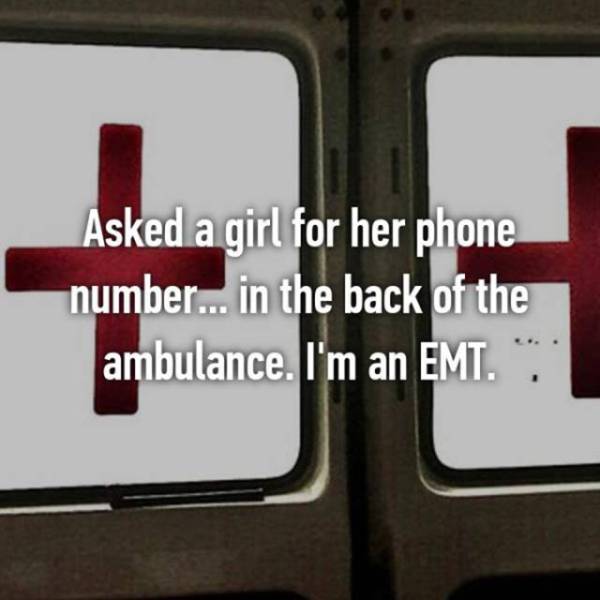 Firefighters And EMTs Confess Things They Normally Keep To Themselves (27 pics)