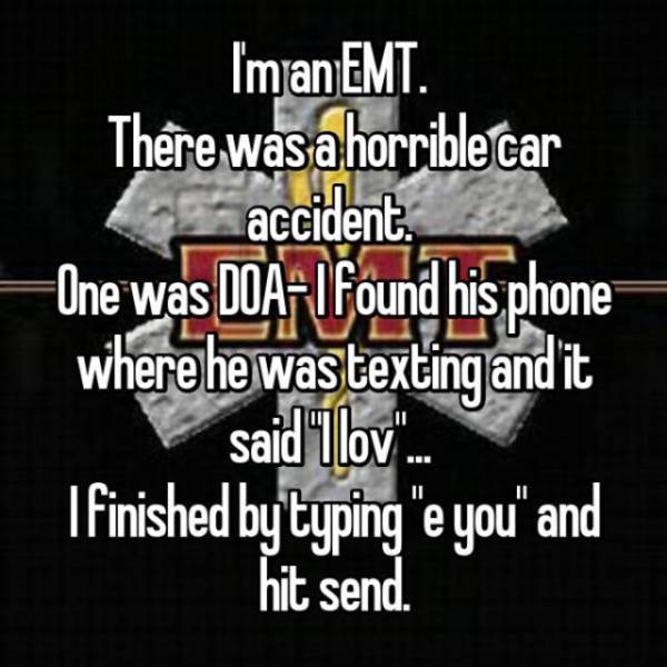 Firefighters And EMTs Confess Things They Normally Keep To Themselves (27 pics)