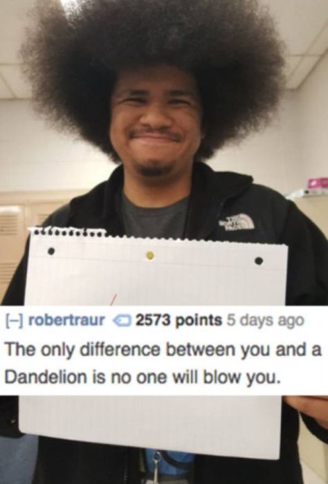 People Who Asked To Be Roasted But Got Incinerated Instead (25 pics)