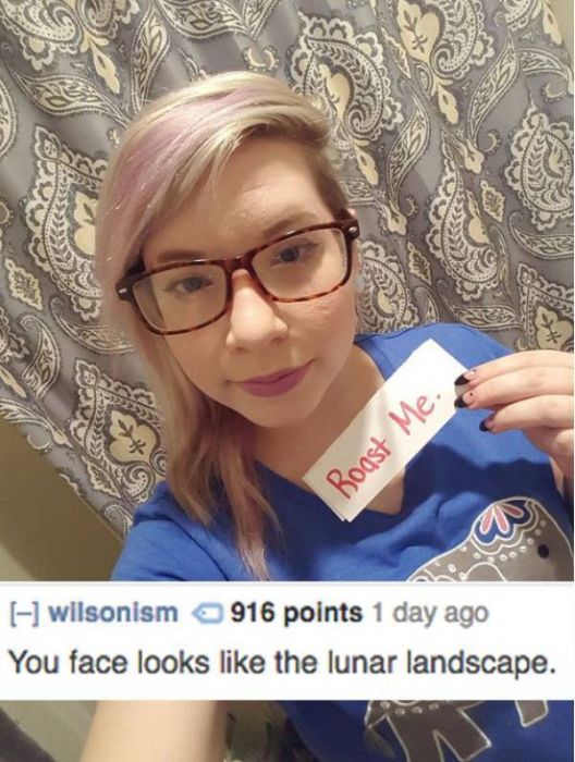 People Who Asked To Be Roasted But Got Incinerated Instead (25 pics)