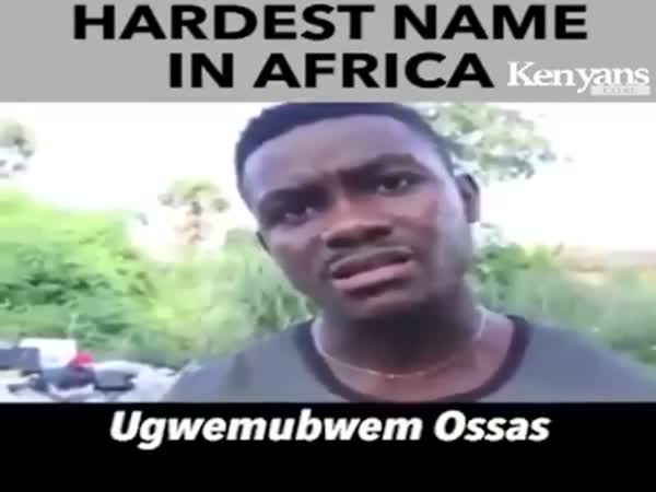 Hardest Name In Africa