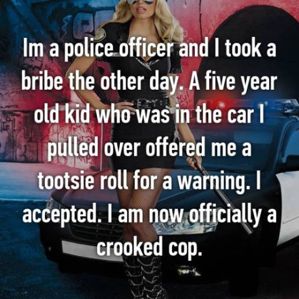 Cops Share Secrets From The Other Side (20 pics)