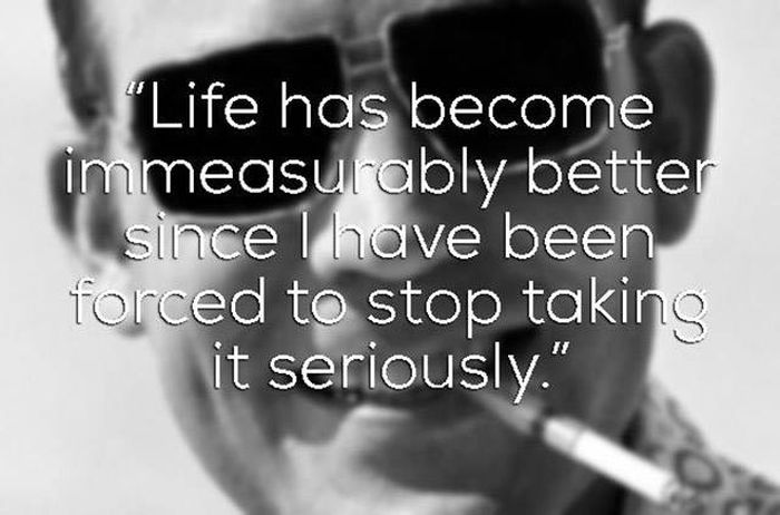 These Hunter S. Thompson Quotes Will Take You On A Journey (16 pics)