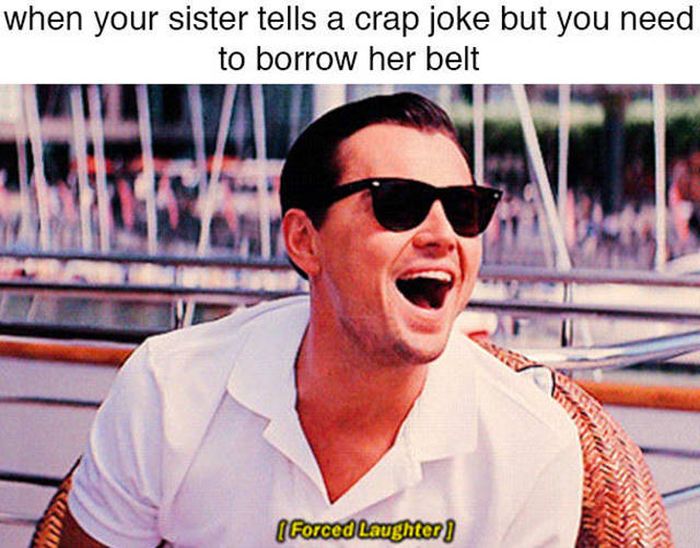 Memes You Should Send To Your Sister Right Away (32 pics)