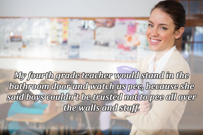 People Describe The Most Ridiculous Things Teachers Did or Said (19 pics)