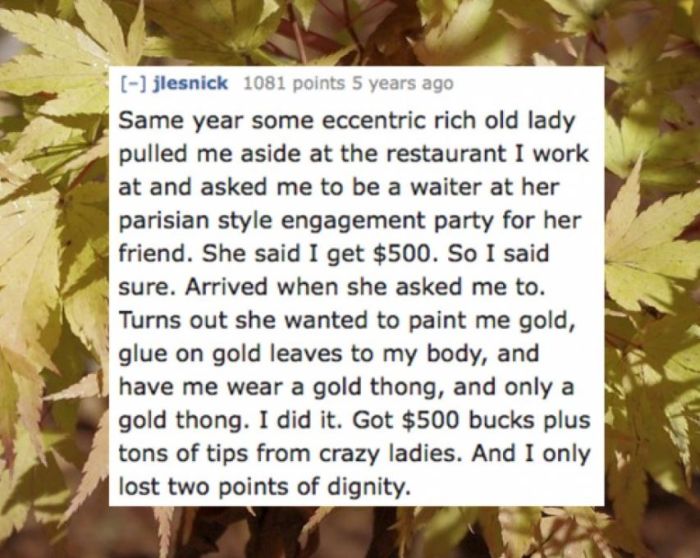 People Reveal The Most Degrading Thing They've Ever Done For Money (16 pics)