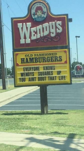 Wendy’s Has A Very Strong Sign Game (10 pics)
