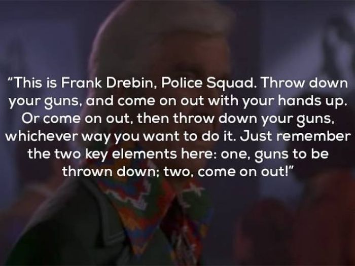 Frank Drebin Quotes (17 pics)